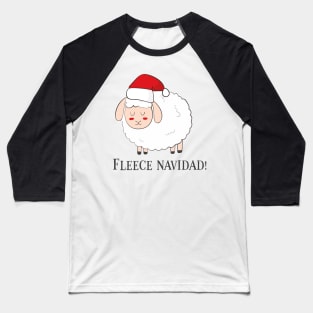 Fleece Navidad, Funny Cute Sheep Christmas Baseball T-Shirt